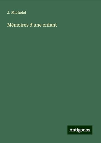Mémoires d'une enfant von Antigonos Verlag