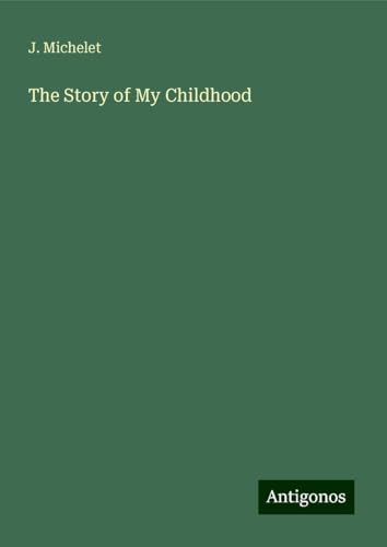The Story of My Childhood von Antigonos Verlag