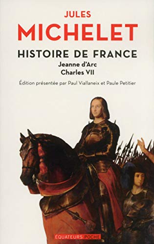 Histoire de France T.5 / Charles VII: Tome 5, Jeanne d'Arc, Charles VII von DES EQUATEURS