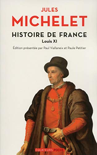 Histoire de France T06 Louis XI: Tome 6, Louis XI von DES EQUATEURS