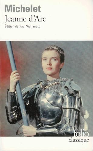 Jeanne D ARC Michelet: Et autres textes (Folio (Gallimard))