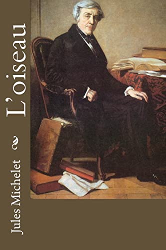 L'oiseau von CREATESPACE