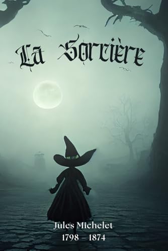 La Sorcière (Illustré) von Independently published