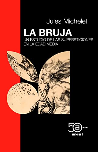 La bruja (50 Aniversario Akal, Band 4)