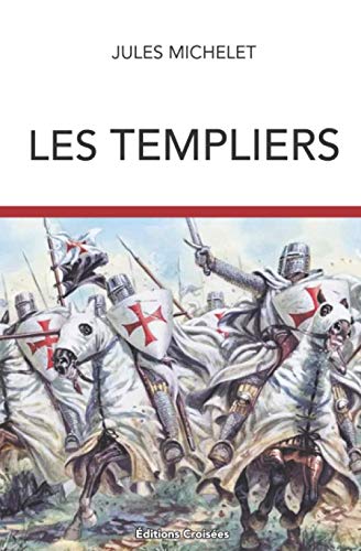 Les Templiers Les Templiers von Independently published