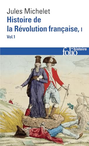 Michelet Hist REV: Tome 1, Volume 1 (Folio Histoire, Band 1) von Gallimard Education