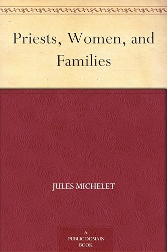 Priests, Women, and Families Priests, Women, and Families von Anson Street Press