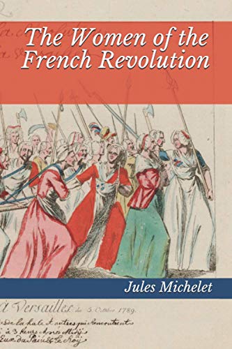 The Women of the French Revolution von Independently published