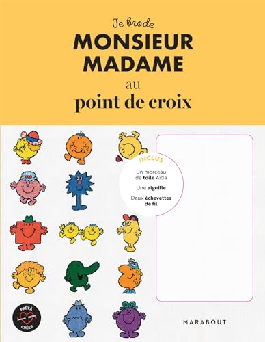 Je brode Monsieur Madame au point de croix: Avec un morceau de toile Aïda, une aiguille, deux échettes de fil von MARABOUT