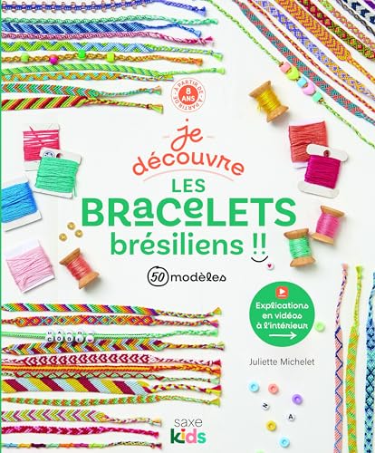 Je découvre les bracelets brésiliens: 50 modèles von DE SAXE