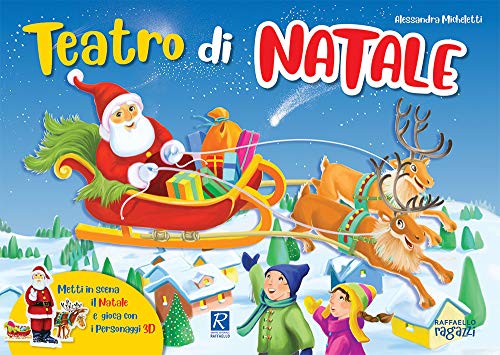 Teatro di Natale. Ediz. a colori (Il Natale Raffaello)