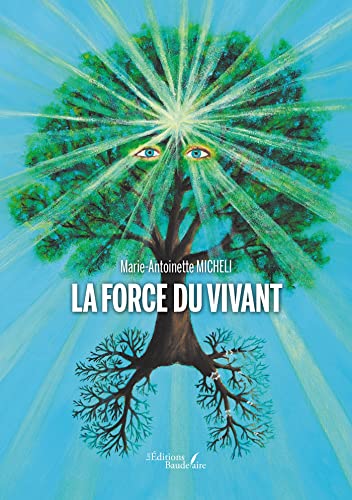 La Force du Vivant von Baudelaire