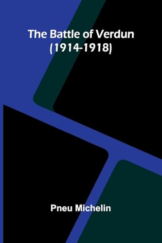 The Battle of Verdun (1914-1918) von Alpha Edition