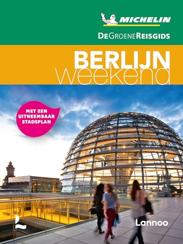 Berlijn week-end (De Groene Reisgids) von Lannoo Publishers