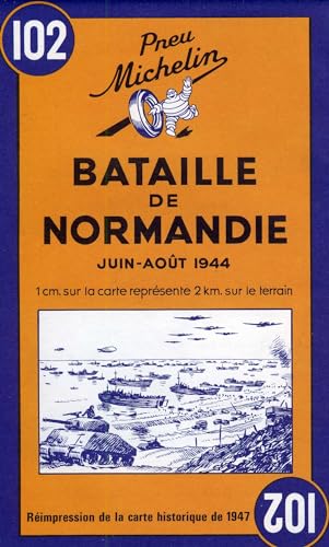 Carte historique : Bataille de Normandie, N° 102: Map (Maps/Historical (Michelin)) von MICHELIN