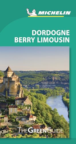 Dordogne-Berry-Limousin - Michelin Green Guide: The Green Guide