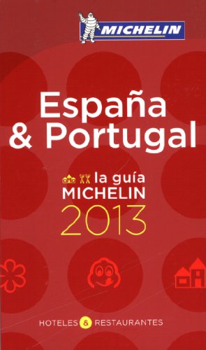 MICHELIN Espana & Portugal 2013: Hotels & Restaurants (MICHELIN Hotelführer) von Michelin, Vertrieb durch GRÄFE UND UNZER VERLAG GmbH