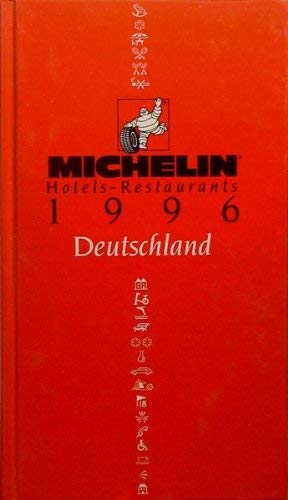 MICHELIN Hotels-Restaurants 1996 Deutschland MICHELIN Hotels-Restaurants 1996 Deutschland