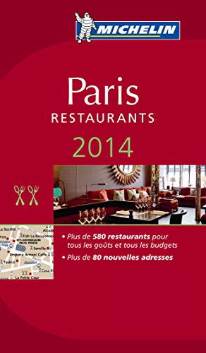 MICHELIN Paris 2014: Restaurantführer mit mehr als 600 Adressen (MICHELIN Hotelführer)