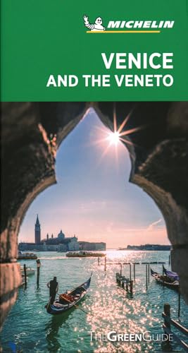 Venice and the Veneto - Michelin Green Guide: The Green Guide von MICHELIN