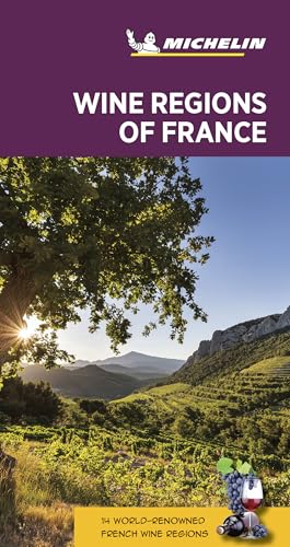 Wine regions of France - Michelin Green Guide: The Green Guide