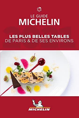Michelin Paris et ses environs 2021: Restaurants (MICHELIN Hotelführer) von MICHELIN