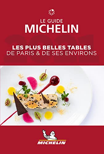 Michelin Paris et ses environs 2021: Restaurants (MICHELIN Hotelführer)