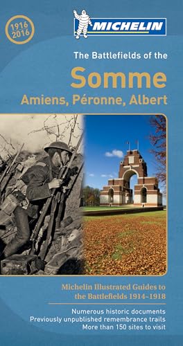 The Battlefields of the Somme - Michelin Green Guide: The Green Guide (Michelin Tourist Guides) The Battlefields of the Somme - Michelin Green Guide: The Green Guide (Michelin Tourist Guides)