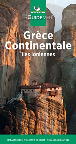 GUIDE VERT - GRÈCE CONTINENTALE: Iles Ioniennes GUIDE VERT - GRÈCE CONTINENTALE: Iles Ioniennes