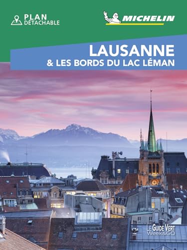 Lausanne & les bords du Lac Léman GVF (Le guide vert week&go) von MICHELIN