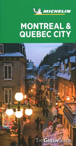 Michelin Green Guide Montreal & Quebec City: (travel Guide): The Green Guide von Michelin Travel Publications