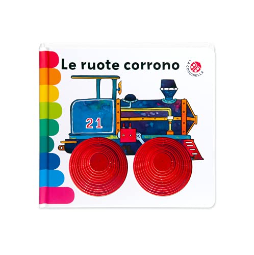 Le ruote corrono... Ediz. deluxe (I libri coi buchi)