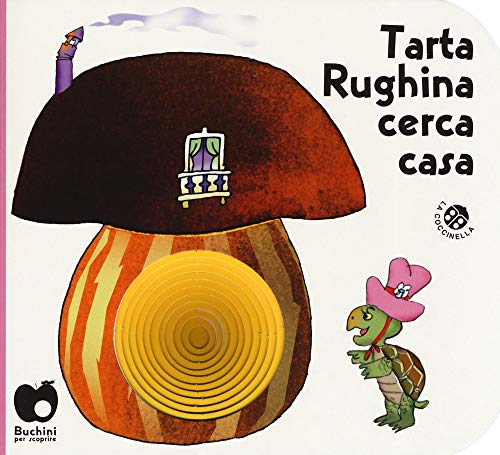 Tarta Rughina cerca casa. Ediz. a colori (Buchini) von BUCHINI