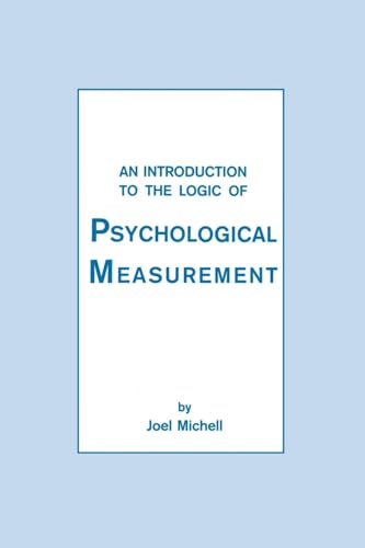 An Introduction To the Logic of Psychological Measurement An Introduction To the Logic of Psychological Measurement von Psychology Press