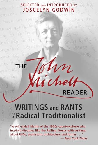 The John Michell Reader: Writings and Rants of a Radical Traditionalist von Simon & Schuster