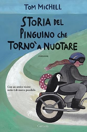 Storia del pinguino che tornò a nuotare (Narratori moderni)