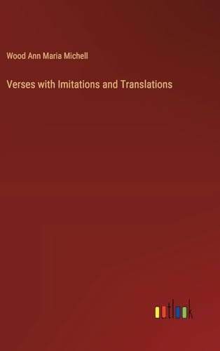 Verses with Imitations and Translations von Outlook Verlag