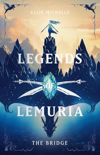 Legends of Lemuria: The Bridge von Thought Catalog Books