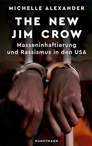 The New Jim Crow: Masseninhaftierung und Rassismus in den USA