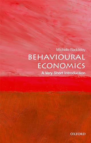 Behavioural Economics: A Very Short Introduction (Very Short Introductions) von Oxford University Press