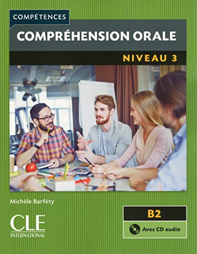 Comprehension orale 3 2ed + CD audio: Comprehension orale B2 Livre & CD von CLÉ INTERNACIONAL