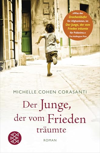 Der Junge, der vom Frieden träumte: Roman von FISCHERVERLAGE