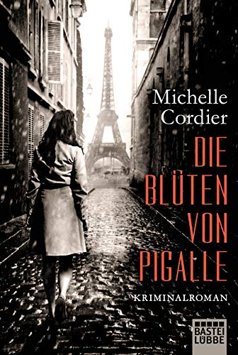 Die Blüten von Pigalle: Kriminalroman