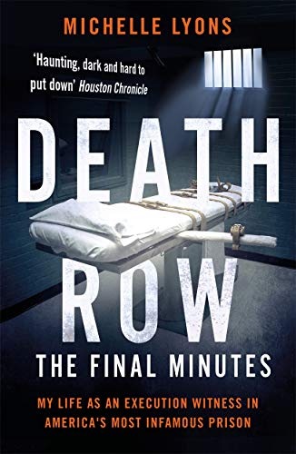 Death Row: The Final Minutes: My life as an execution witness in America's most infamous prison von Blink Publishing