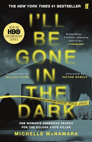 I'll Be Gone in the Dark: The #1 New York Times Bestseller von Faber & Faber