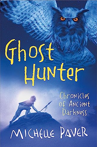 Ghost Hunter: Book 6 from the bestselling author of Wolf Brother: Book 6 from the bestselling author of Wolf Brother, Ausgezeichnet: Guardian ... 2010 (Chronicles of Ancient Darkness, Band 6)