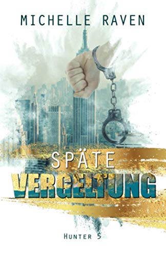 Späte Vergeltung (Hunter, Band 5)