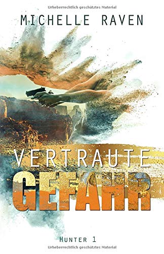 Vertraute Gefahr (Hunter, Band 1) von Independently published