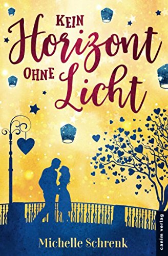 Kein Horizont ohne Licht (Himmelslichter, Band 2)