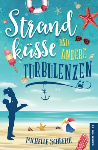 Strandküsse und andere Turbulenzen von Independently published